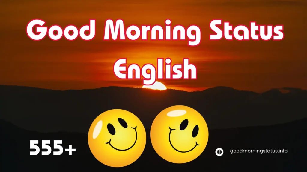 Good Morning Status English